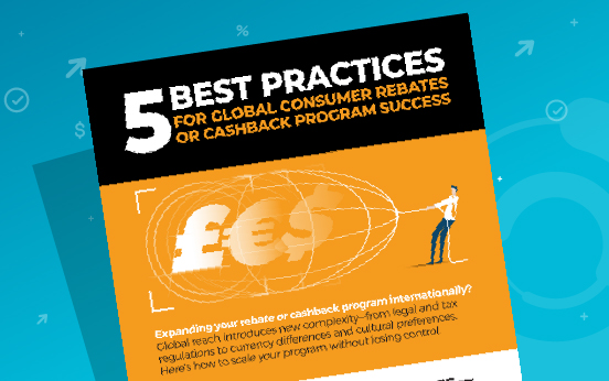 5 Best Practices for Global Consumer Rebates or Cashback Success