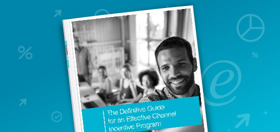 The Definitive Guide for an Effective Channel Incentive Program